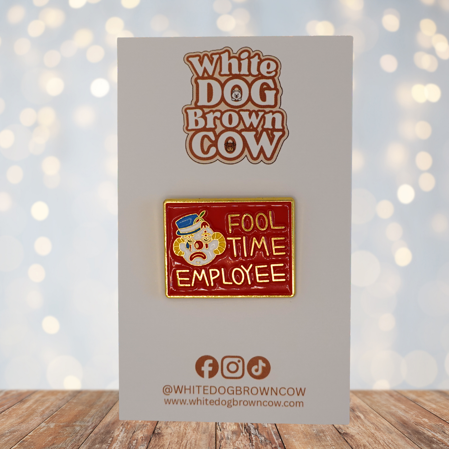 "Fool Time Employee" Enamel Pin