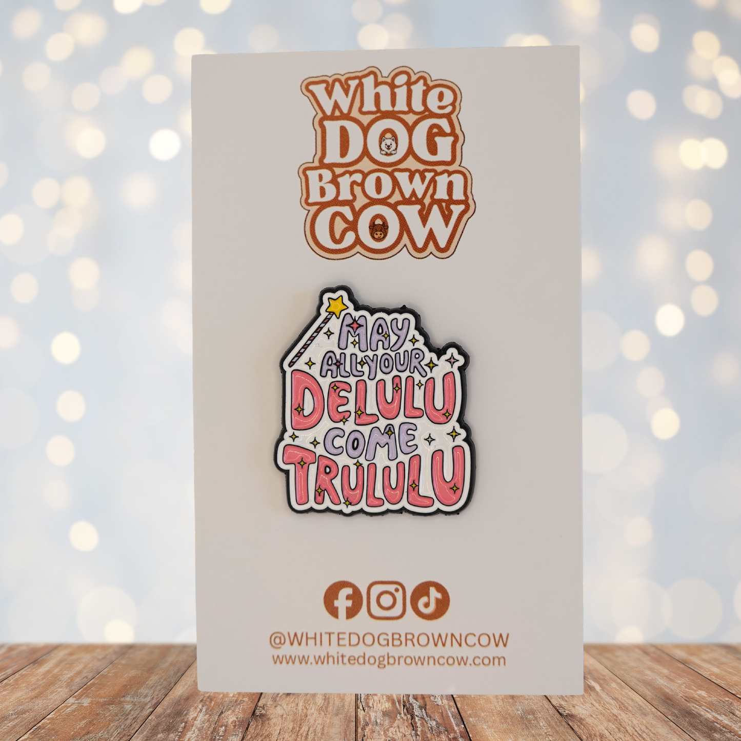 "May All Your Delulu Come Trululu" Enamel Pin
