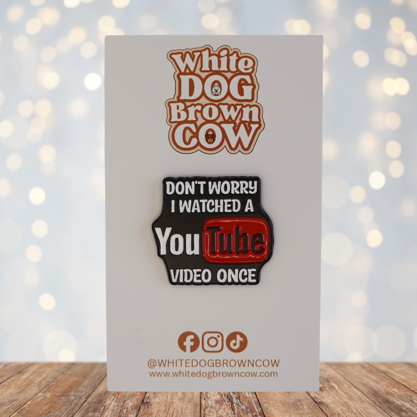 "Don't Worry I Watched A YouTube Video Once" Enamel Pin