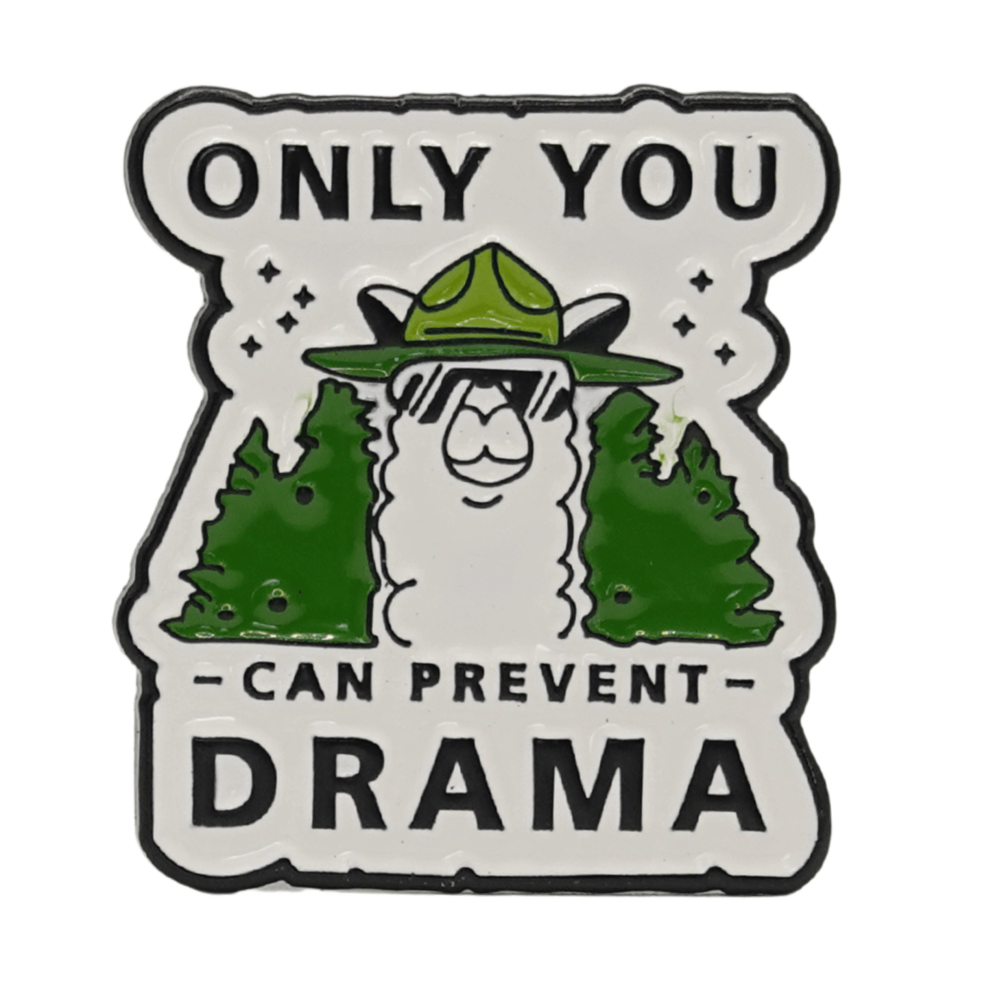 Only You Can Prevent Drama Enamel Pin