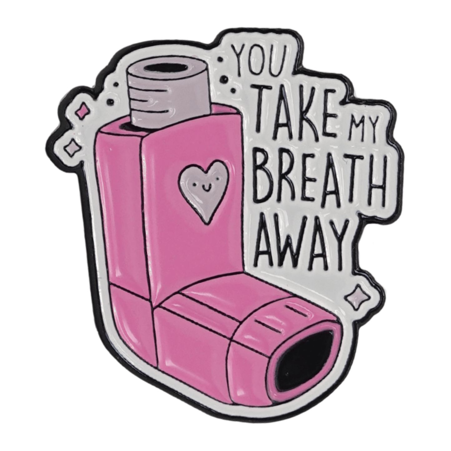 You Take My Breath Away Enamel Pin