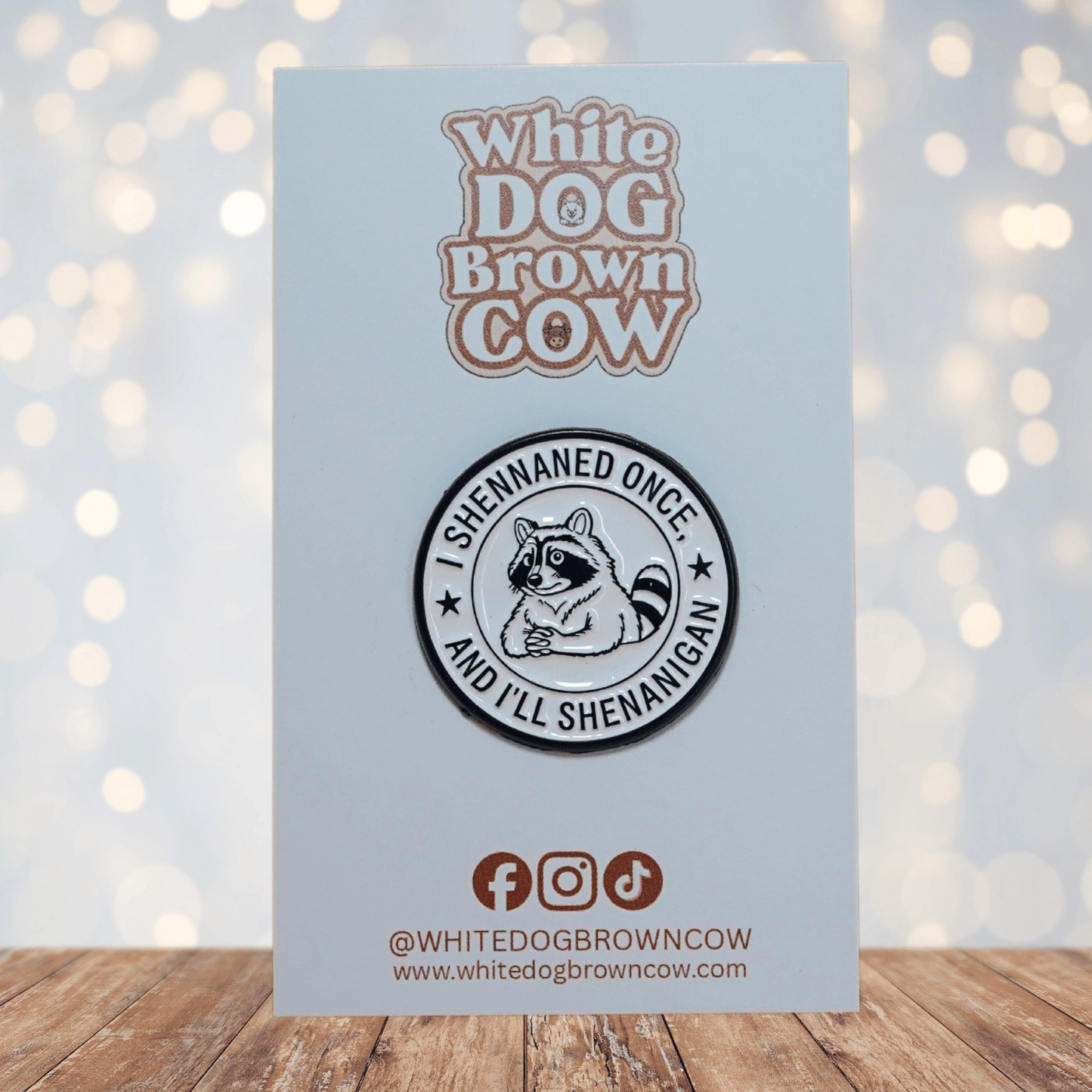 Funny sarcastic raccoon shenanigans enamel pin with humorous text