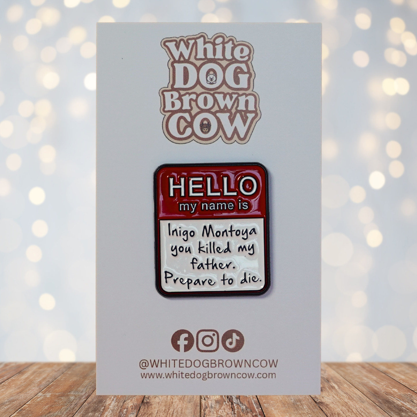 "You Killed My Father, Prepare To Die" Princess Bride Enamel Pin