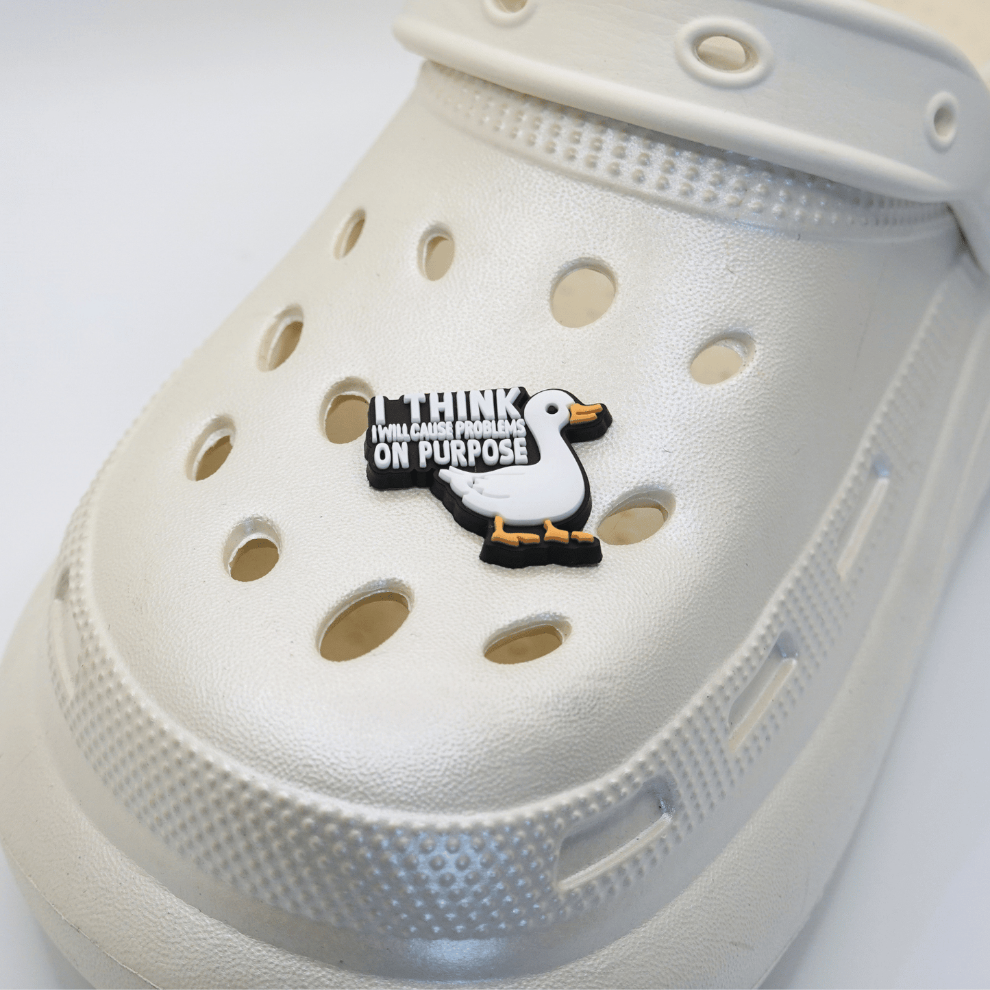 I Think I Will Cause Problems On Purpose Croc Charm