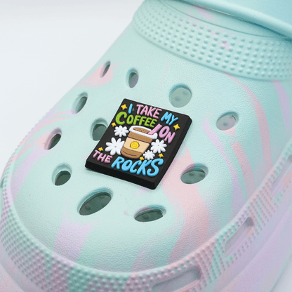 I Take My Coffee On The Rocks Croc Charm