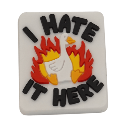 I Hate It Here Croc Charm