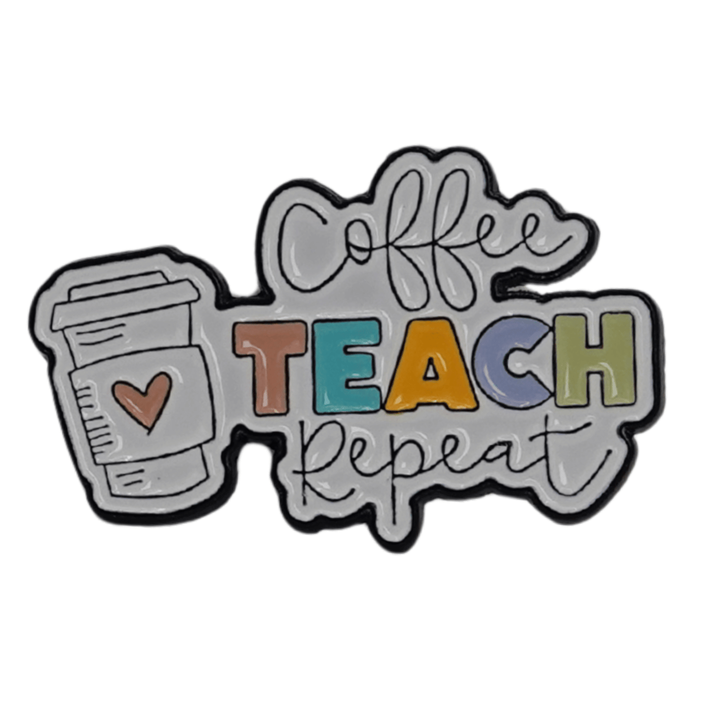 Coffee Teach Repeat Enamel Pin