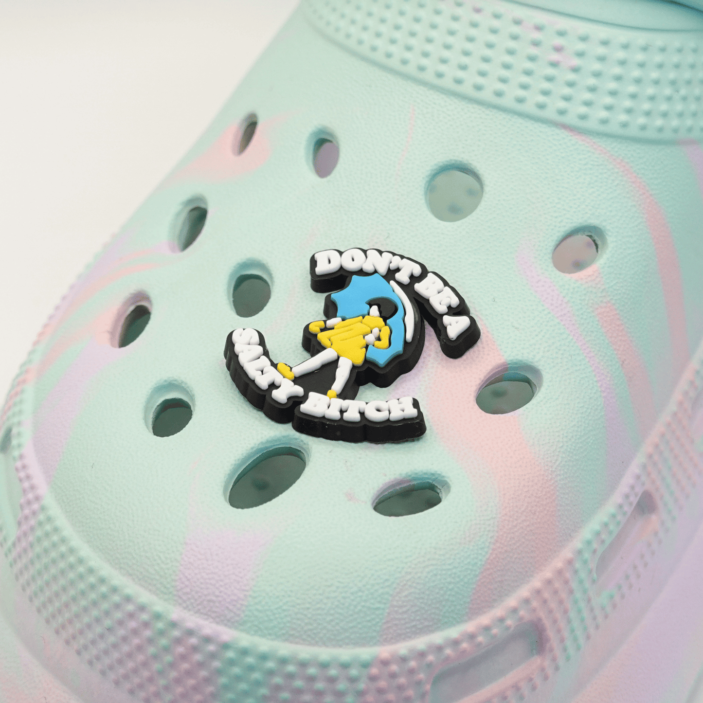 Don't Be A Salty Bitch Croc Charm