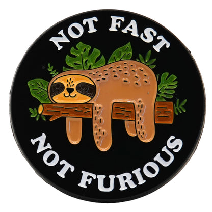 "Not Fast Not Furious" Enamel Pin