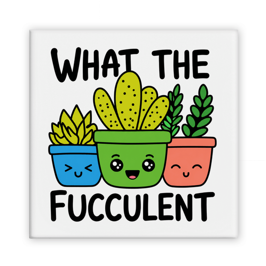 What The Fucculent Magnet