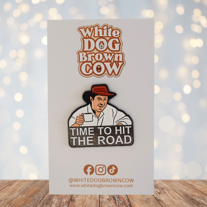 Russell Coight "Time To Hit The Road" Enamel Pin