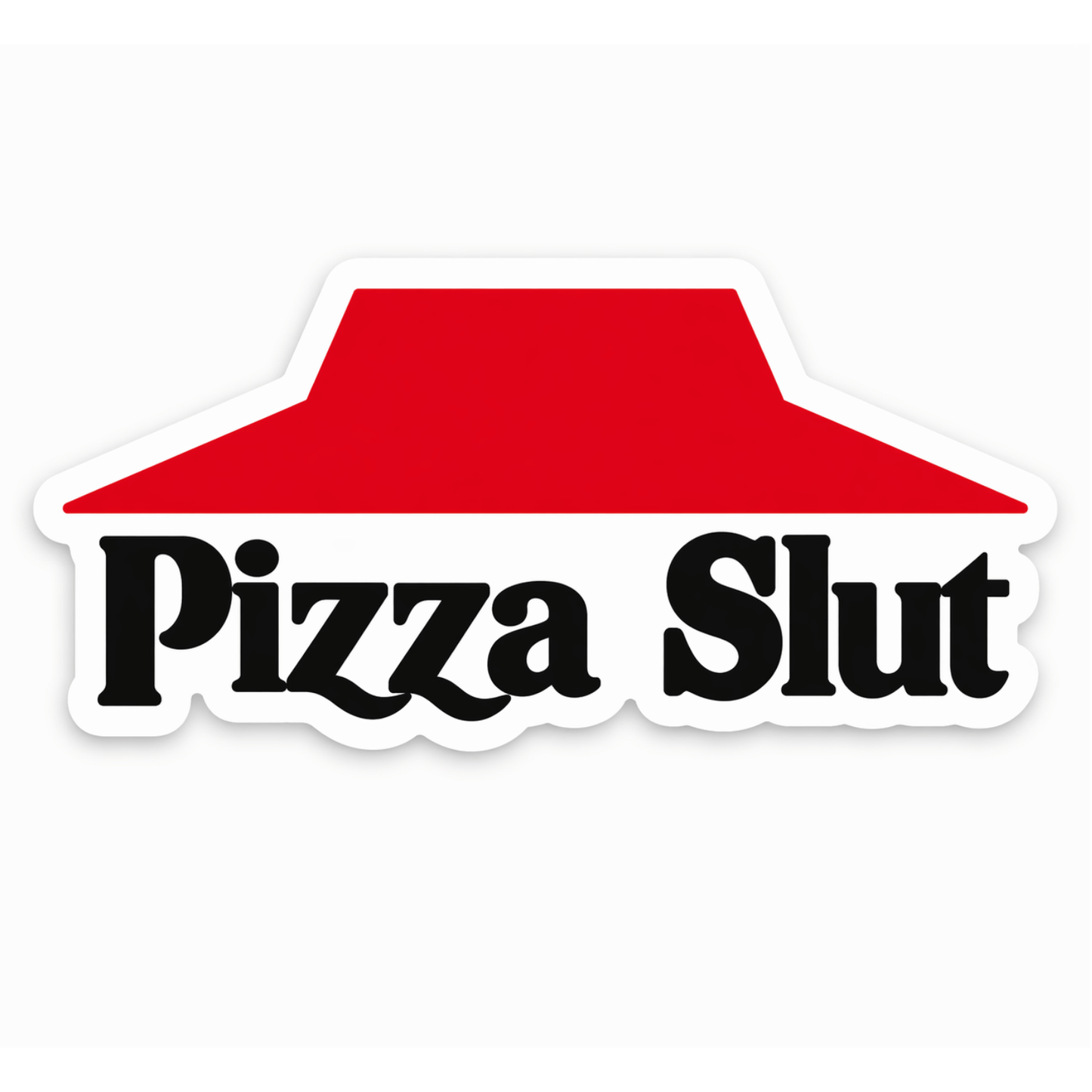 Pizza Slut Sticker