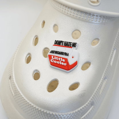 Don't Hate Me Just Because I'm A Little Cooler Croc Charm
