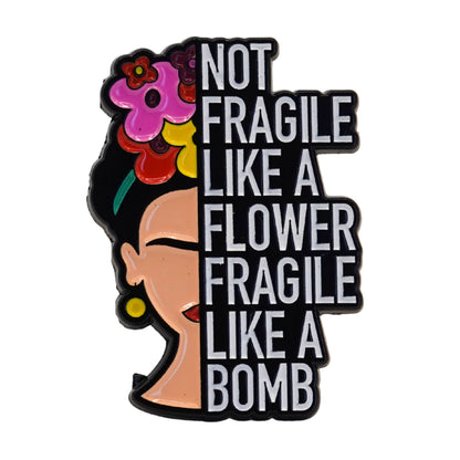 "Fragile Like A Bomb" Enamel Pin