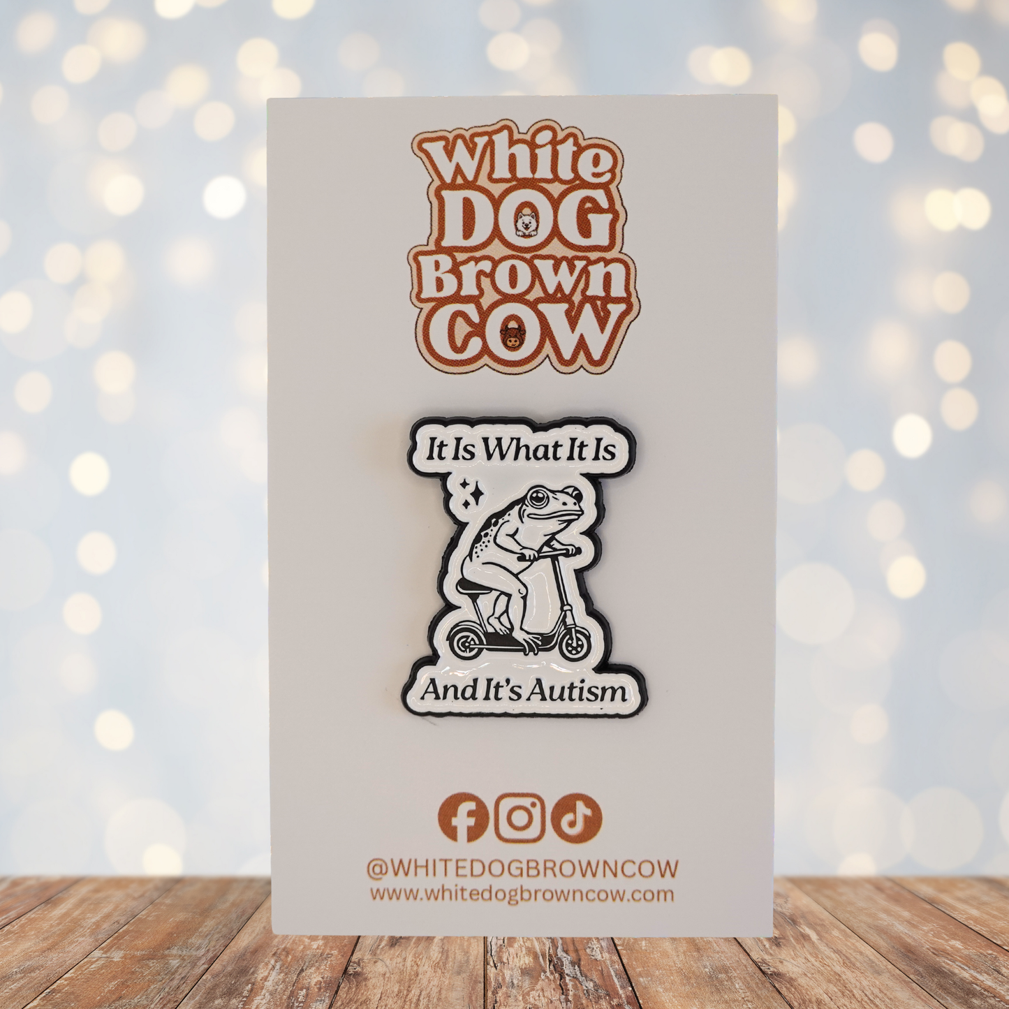 "It Is What It Is And It's Autism" Enamel Pin