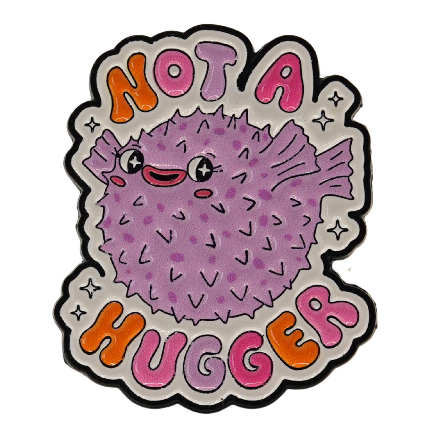 "Not A Hugger" Enamel Pin