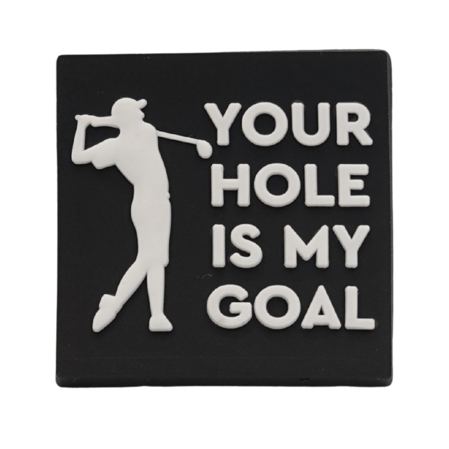 Your Hole Is My Goal Golf Croc Charm