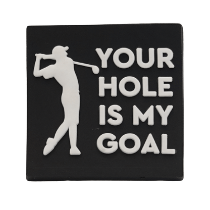 Your Hole Is My Goal Golf Croc Charm
