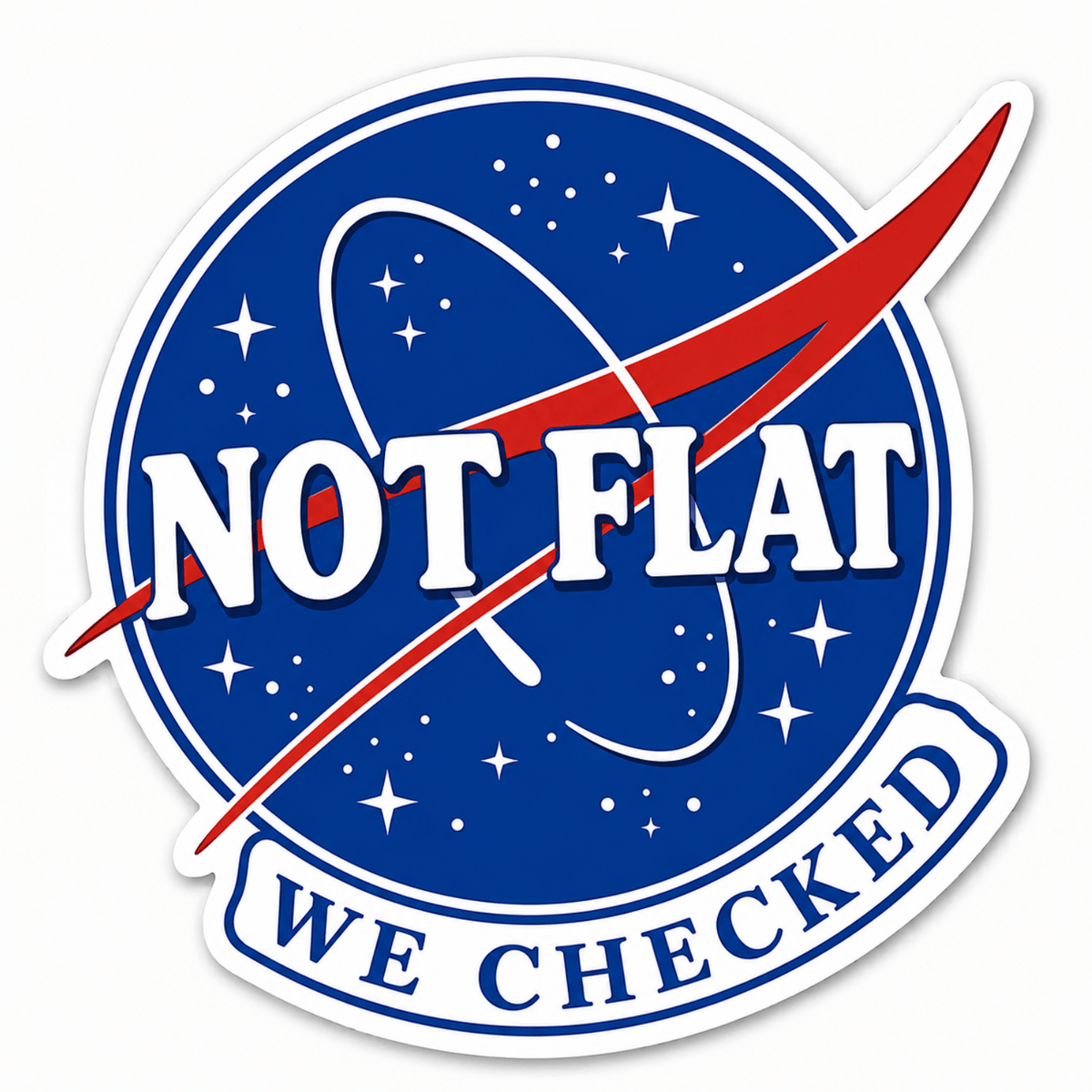 Not Flat We Checked Sticker