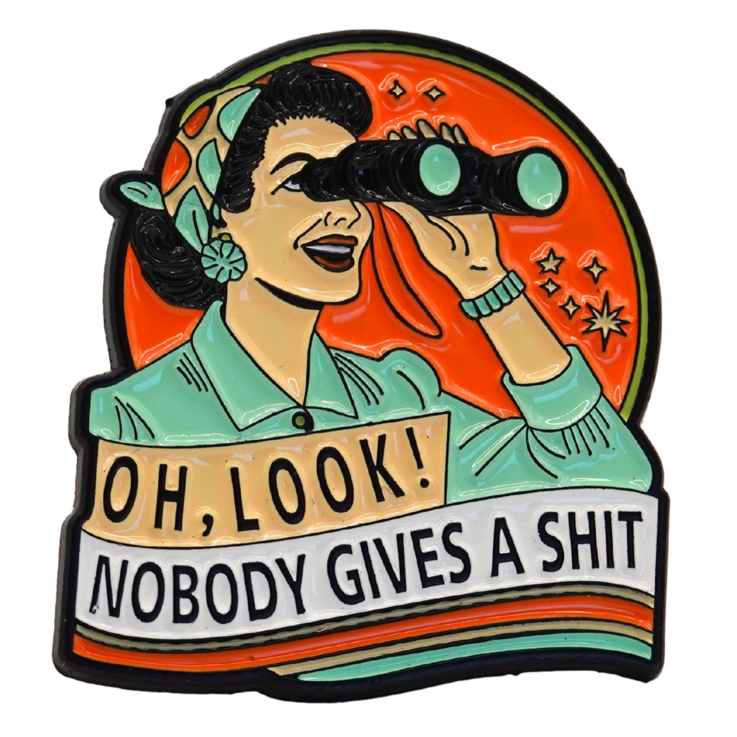 "Oh Look! Nobody Gives A Shit" Enamel Pin