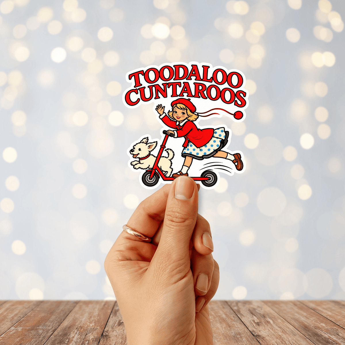 Toodaloo Cuntaroos Sticker