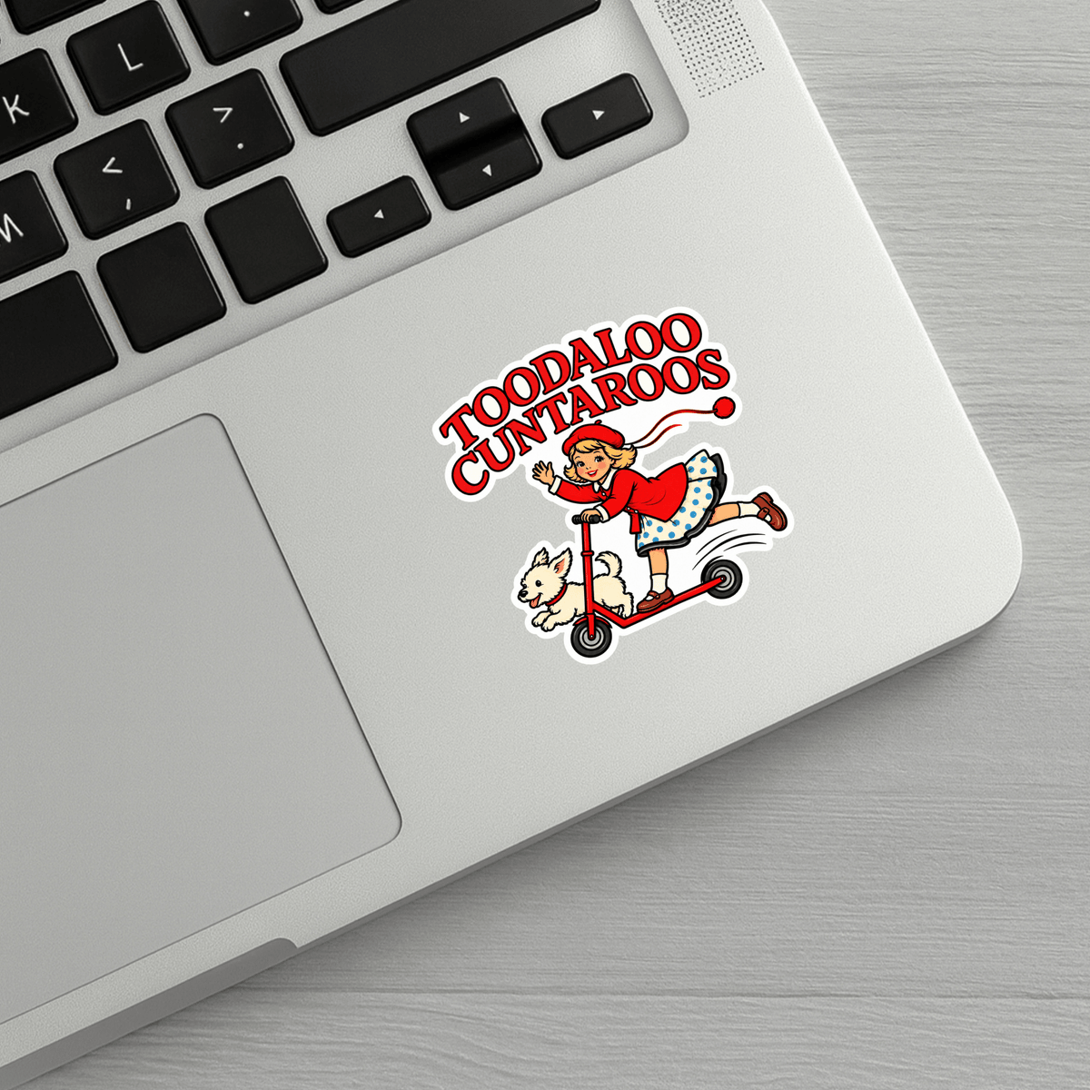 Toodaloo Cuntaroos Sticker