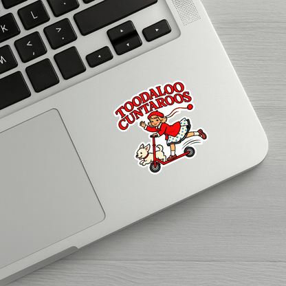 Toodaloo Cuntaroos Sticker