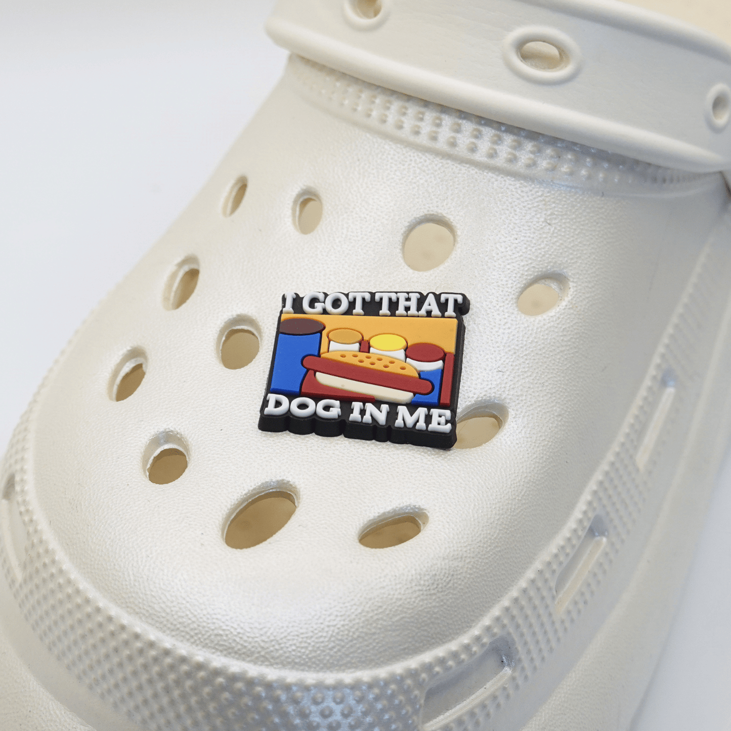 I Got That Dog In Me Croc Charm