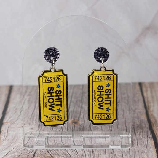 "Tickets To The Shit Show" Stud Dangle Earrings