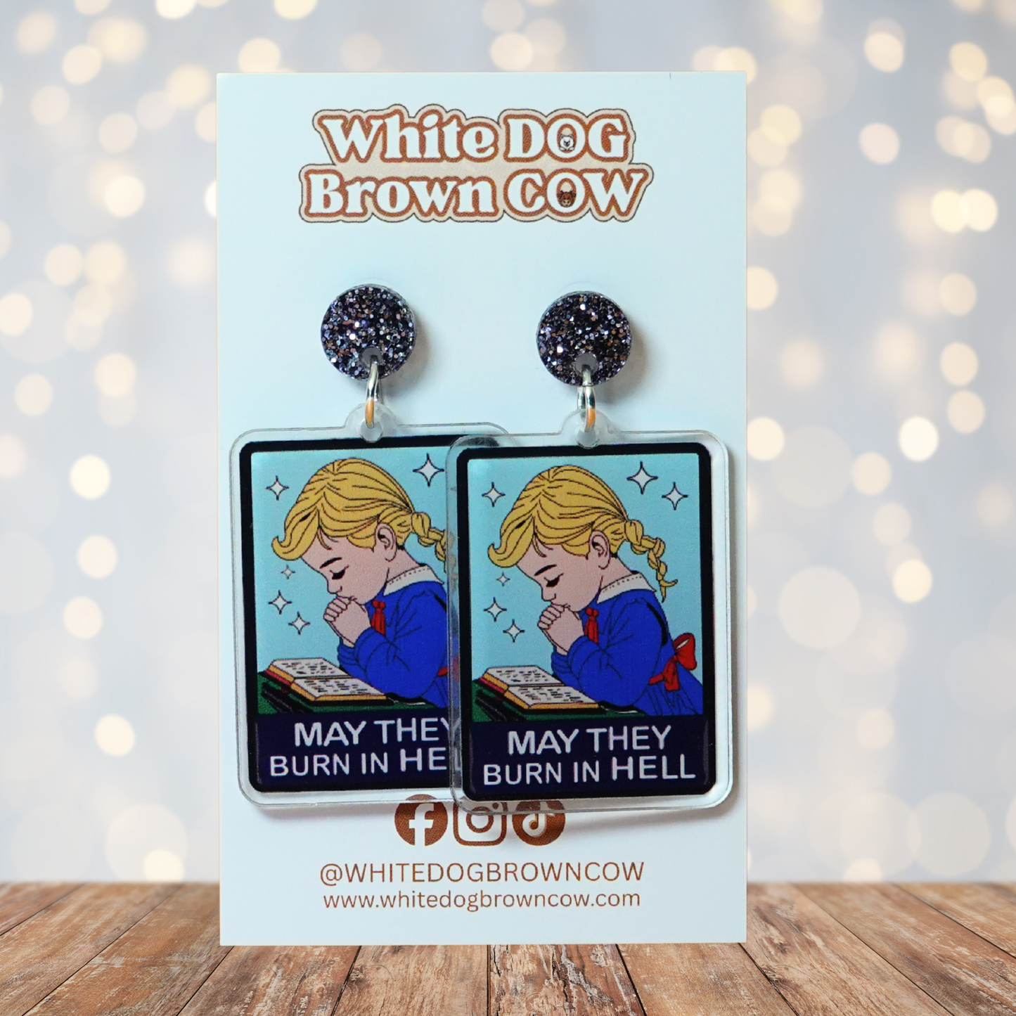 "May They Burn In Hell" Stud Dangle Earrings