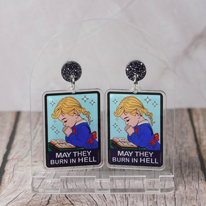 "May They Burn In Hell" Stud Dangle Earrings