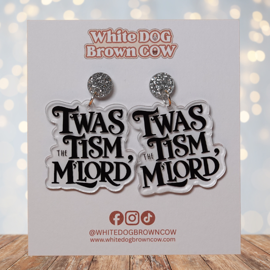 "Twas The Tism M'Lord" Stud Dangle Earrings