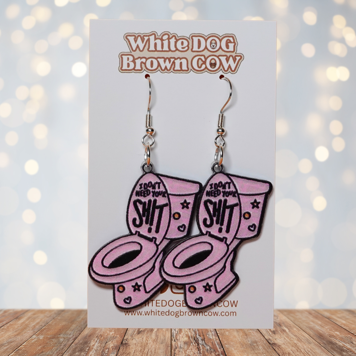 "I Don't Need Your Shit" Hook Dangle Earrings