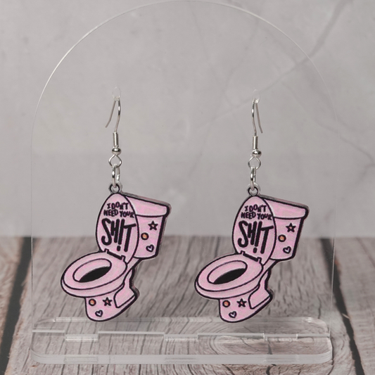 "I Don't Need Your Shit" Hook Dangle Earrings