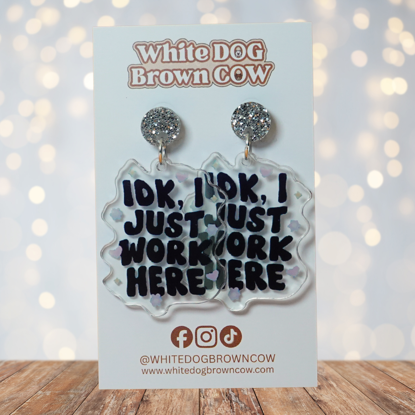 "IDK I Just Work Here" Stud Dangle Earrings