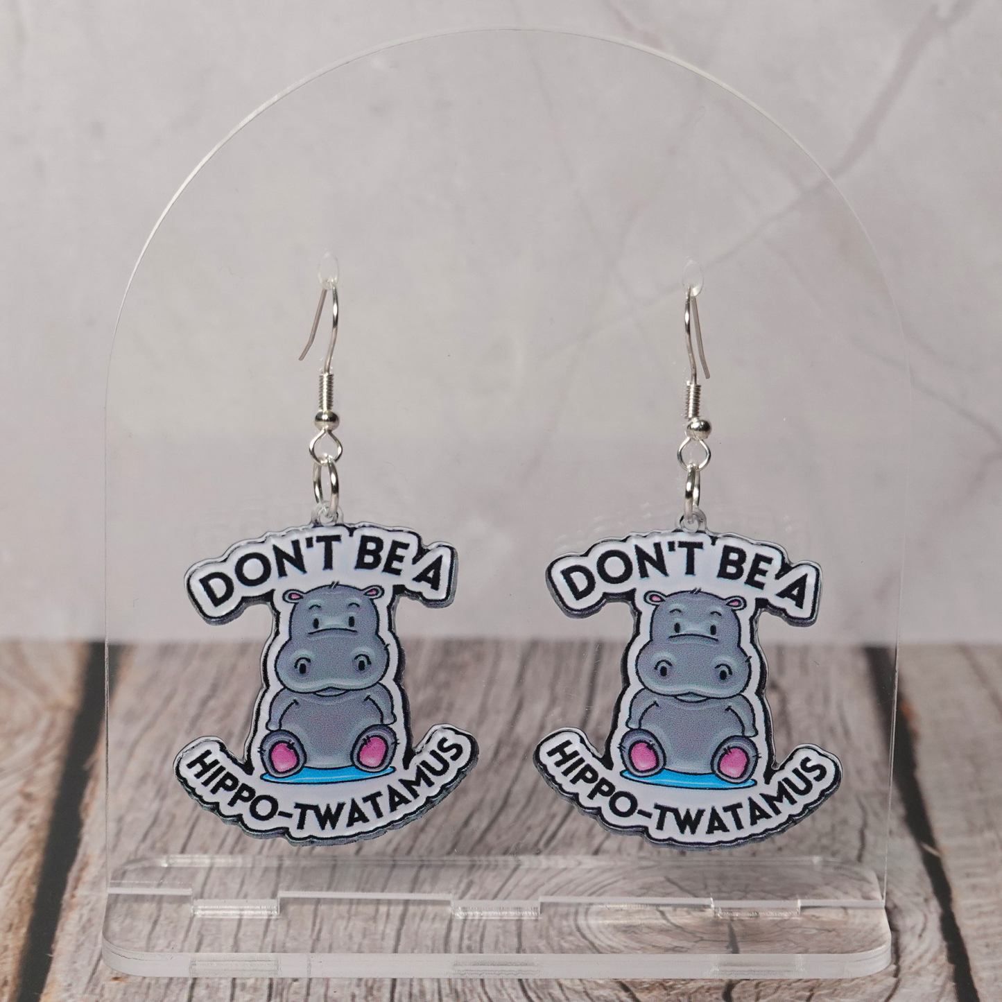 "Don't Be A Hippo-Twatamus" Hook Dangle Earrings
