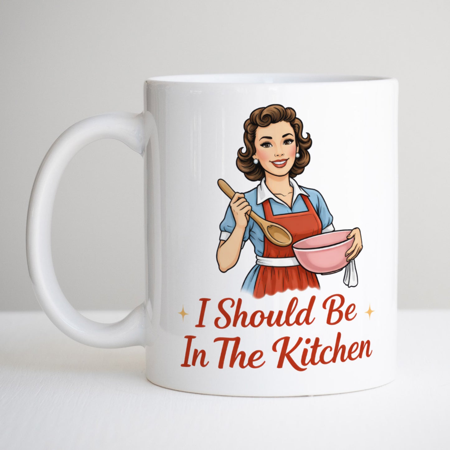 I Should Be In The Kitchen Mug