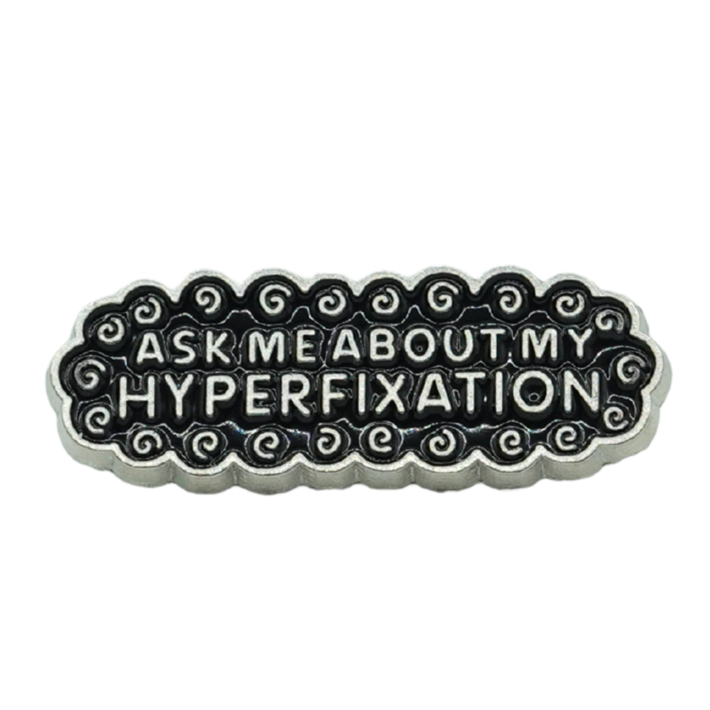 Ask Me About My Hyperfixation Petite Enamel Pin