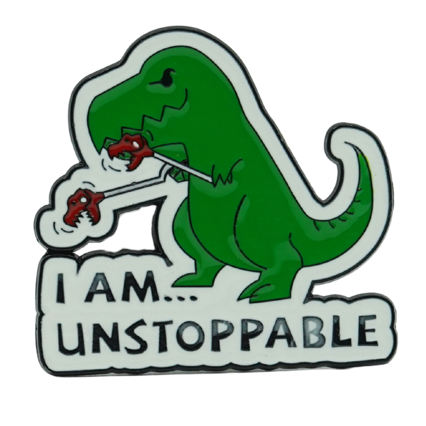 I Am Unstoppable Enamel Pin