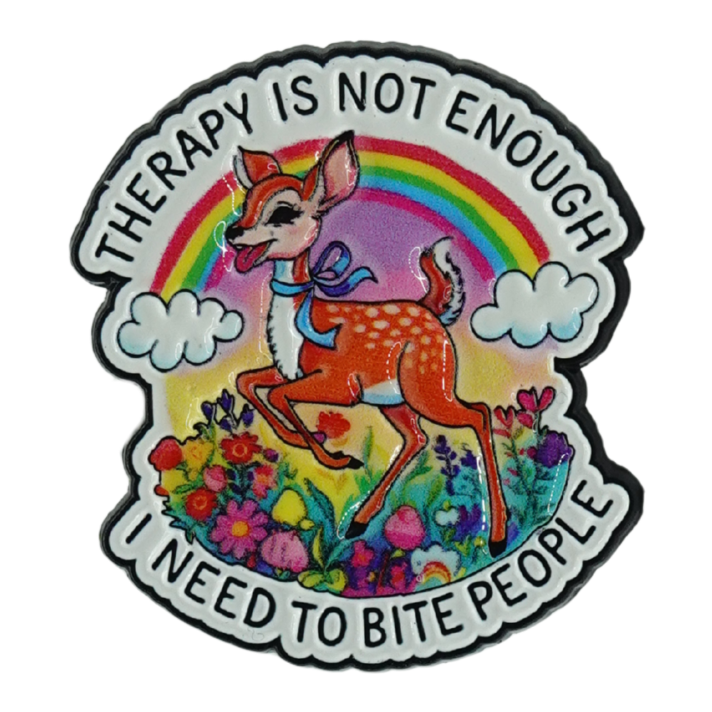 Therapy Is Not Enough I Need To Bite People Enamel Pin