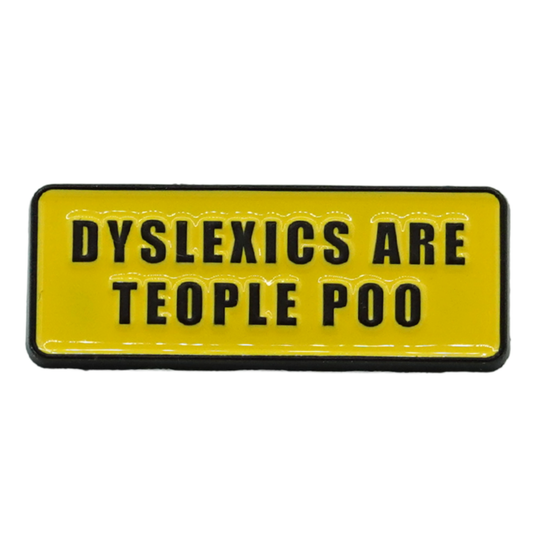Dyslexics Are Teople Poo Petite Enamel Pin