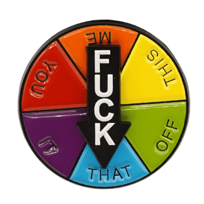 Spinning Fuck Wheel Enamel Pin
