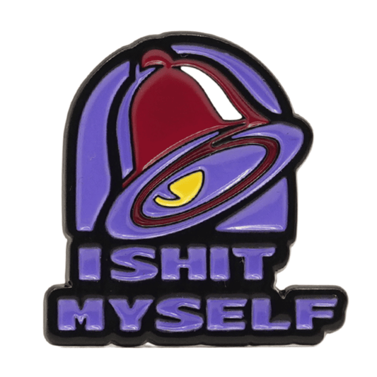 I Shit Myself Taco Bell Enamel Pin