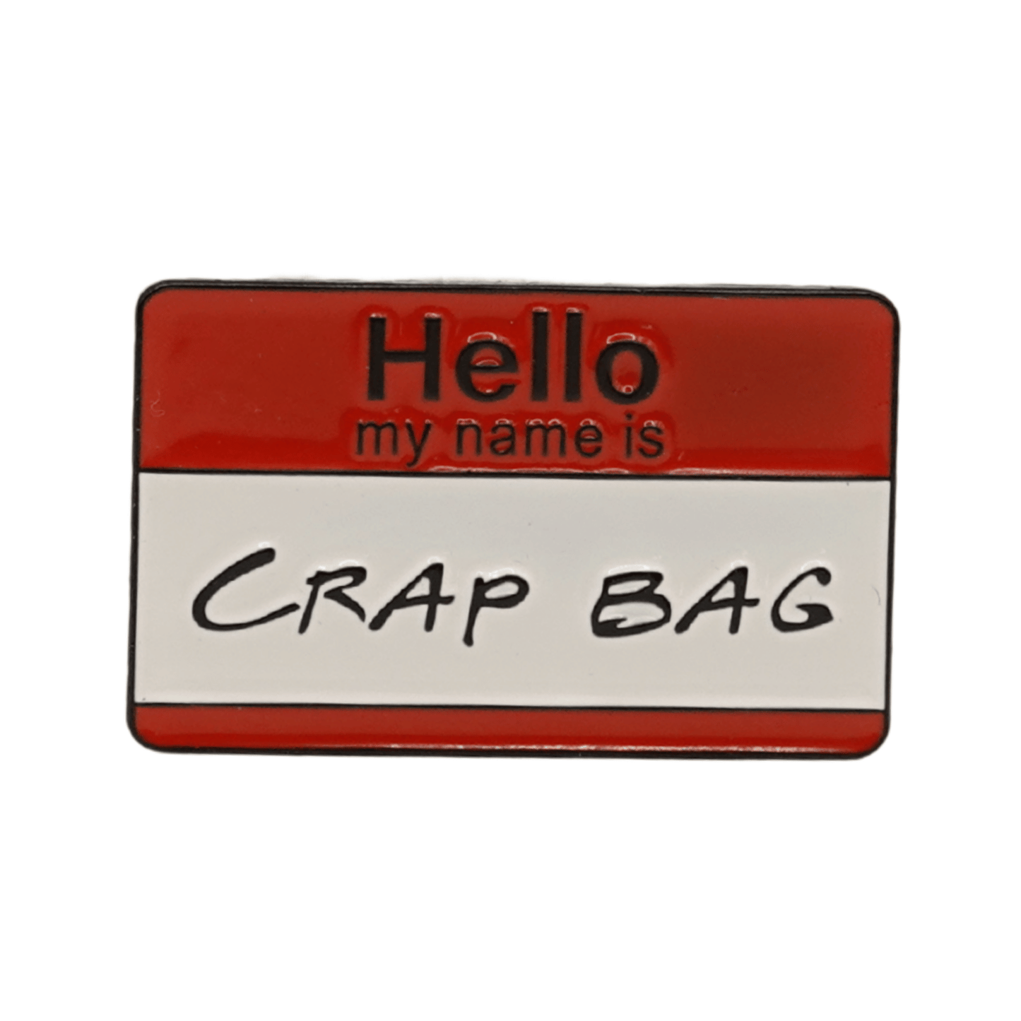 Crap Bag Friends Pin