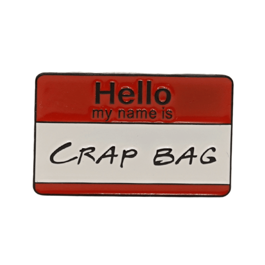 Crap Bag Friends Pin