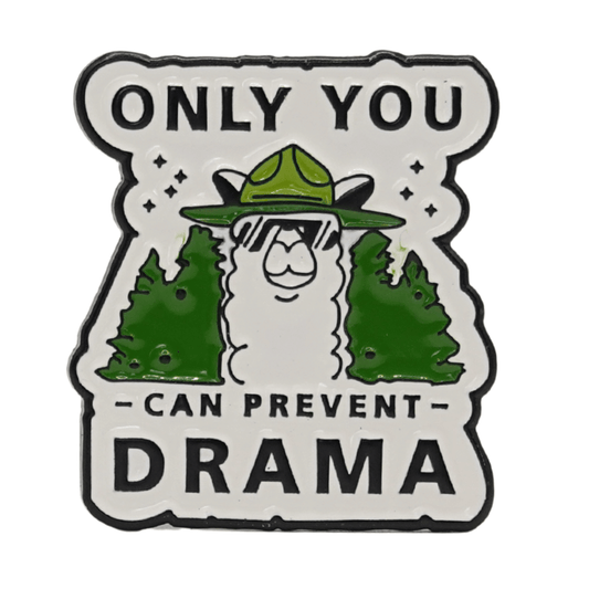 Only You Can Prevent Drama Enamel Pin