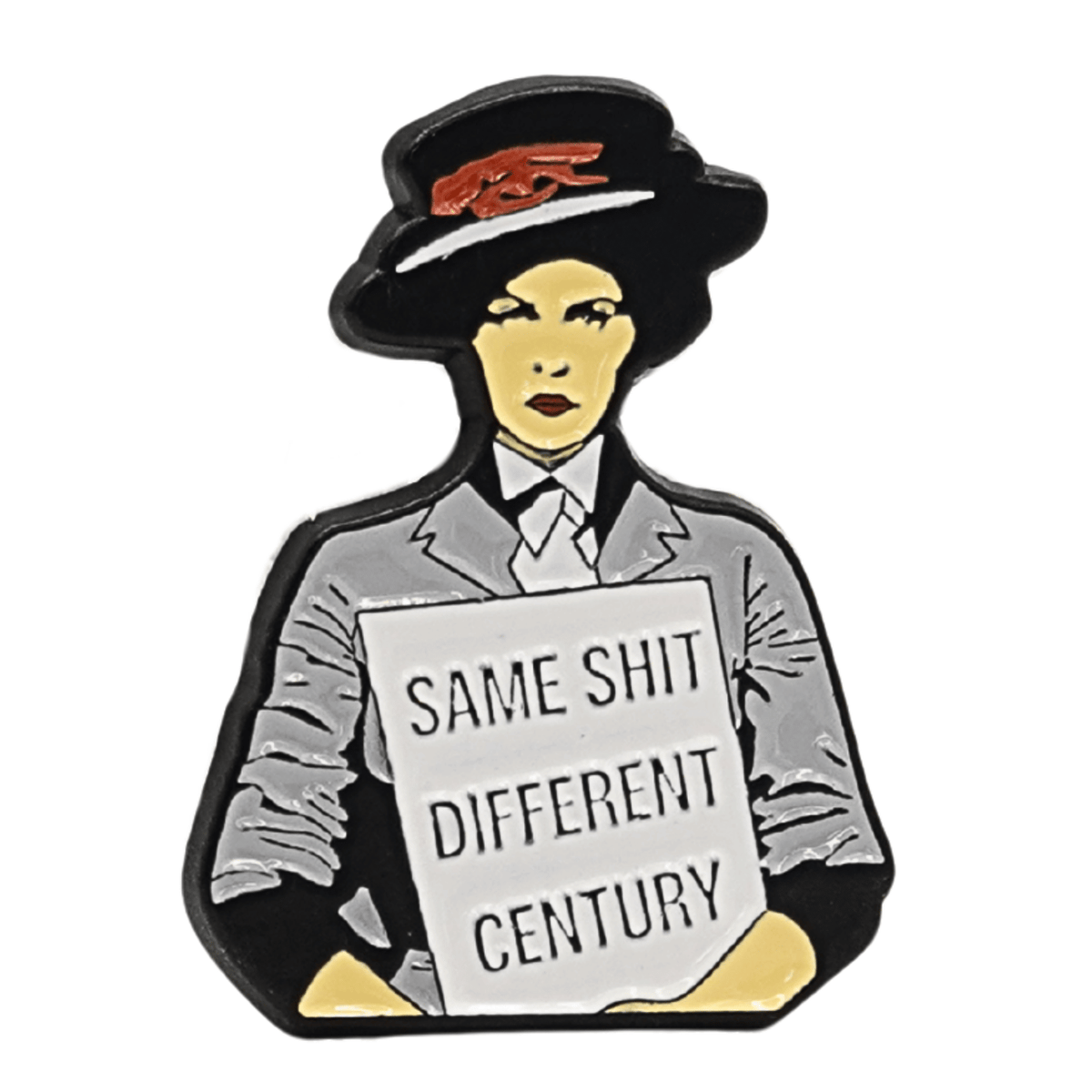 Same Shit Different Century Enamel Pin