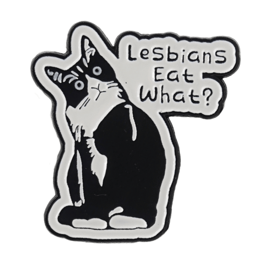 Lesbians Eat What? Enamel Pin