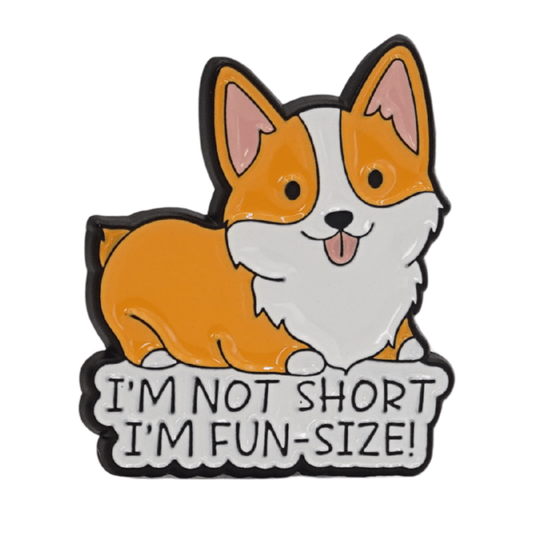 I'm Not Short I'm Fun-Size Enamel Pin