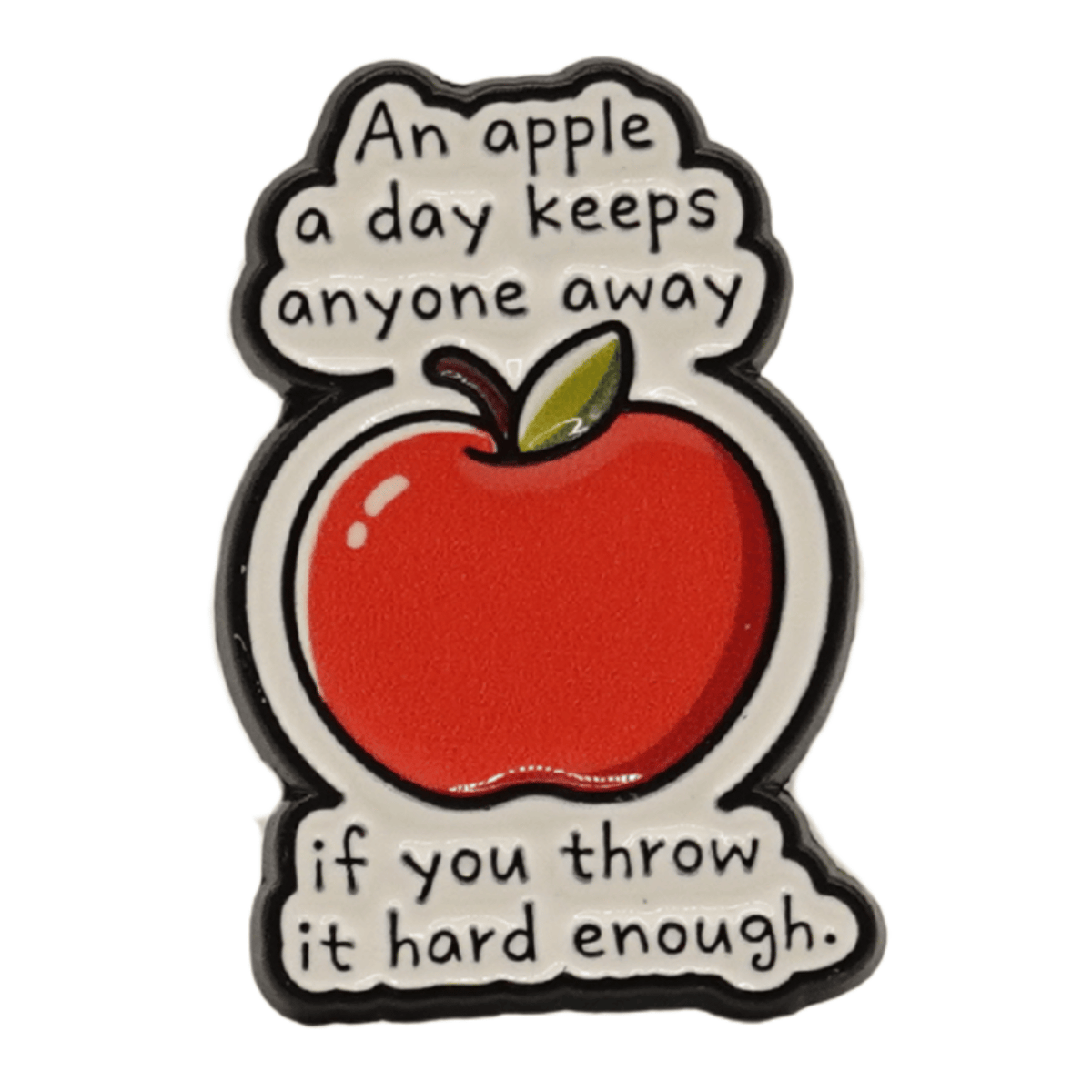 An Apple a Day Keeps Anyone Away Enamel Pin
